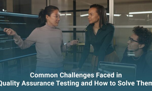 Quality Assurance Testing and How to Solve Them