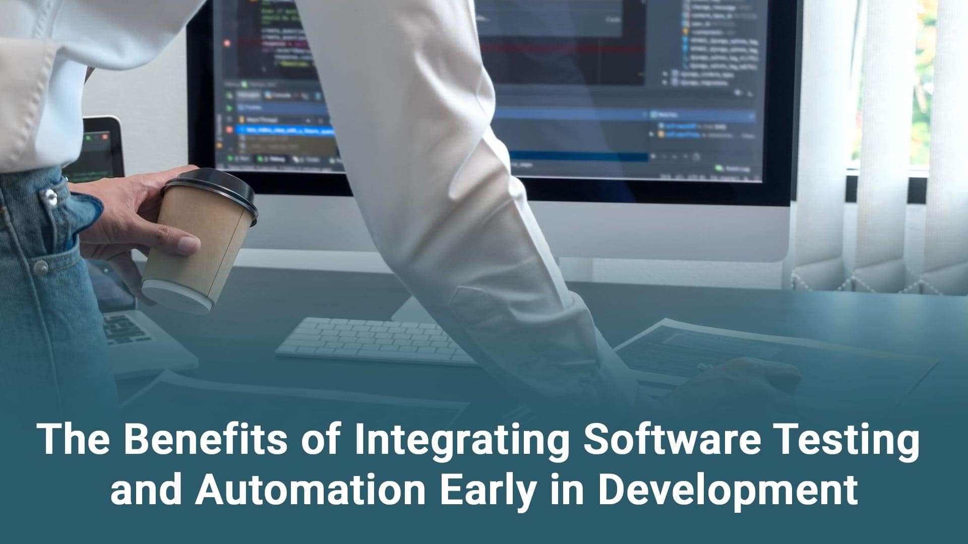 Integrating Software Testing Benefits in Dev | Beta Breakers